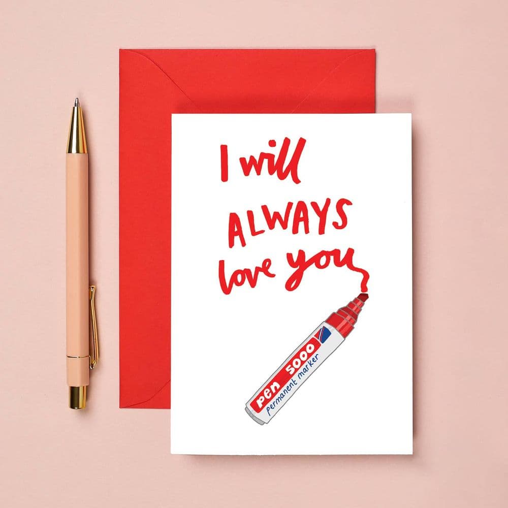 You've Got Pen on Your Face | I Will Always Love You Card | Love and ...