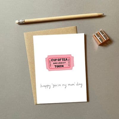 You've Got Pen on Your Face | Tea & Biscuit Token Mum Card