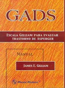 4489008101005 81-100 GILLIAM ESCALA GUILLIAM PARA EVALUAR TRASTORNOS DE ASPERGER PRUEBA COMPLETA GAD