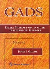 4489008101005 81-100 GILLIAM ESCALA GUILLIAM PARA EVALUAR TRASTORNOS DE ASPERGER PRUEBA COMPLETA GAD