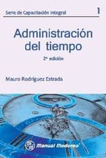 Administración (Administracion) del Tiempo Núm. 1 Rodríguez Estrada ISBN: 9684268289