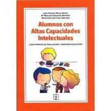 Alumnos con Altas Capacidades Intelectuales. Características, Evaluación y Respuesta Educativa Editorial CEPE