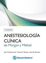 Anestesiología clínica de Morgan y Mikhail Butterworth antes morgan ISBN: 9786074484113