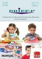 BRIEF-P. Evaluación Conductual de la Función Ejecutiva - Versión Infantil Editorial TEA
