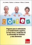 CÓRTEX. Programa para la Estimulación y el Mantenimiento Cognitivo en Demencias Editorial TEA