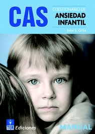 CAS. Cuestionario de Ansiedad Infantil Editorial TEA