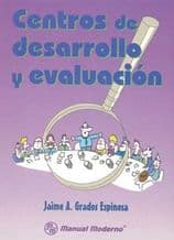 Centros de Desarrollo y Evaluación (Evaluacion) Grados** ISBN: 9707291117