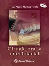 Cirugía (Cirugia) Oral y Maxilofacial incluye cd Martinez Treviño ISBN: 9786074480313