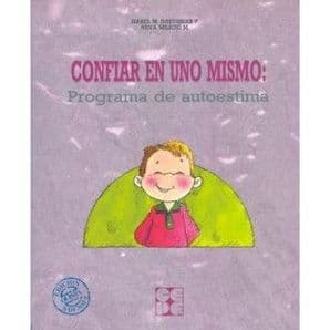 Confiar en Uno Mismo: Programa de Autoestima Editorial CEPE