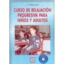 Curso de Relajación (Relajacion) Progresiva para Niños y Adultos Editorial CEPE