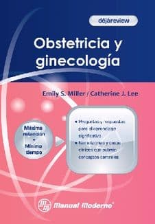 Déjàreview Ginecología (Ginecologia) y Obstetricia Miller ISBN: 9786074482805