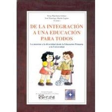 De la Integración a una Educación (Educacion) para Todos. La Atención (Atencion) a la Diversidad desde Educación Primaria a la Universidad