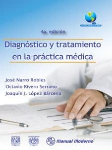 Diagnóstico (Diagnostico) y Tratamiento en la Práctica (Practica) Médica (Medica) (con apoyo electrónico) Narro ISBN: 9786074480634