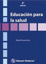 Educación para la salud Álvarez Alva ISBN: 9707291664