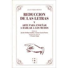 El Arte de Enseñar a Hablar a los Mudos. Reducción (Reduccion) de las Letras. Editorial CEPE