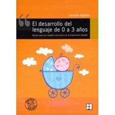 El Desarrollo del Lenguaje de 0 a 3 Años. Bases para un Diseño Curricular en la Educación (Educacion) Infantil Editorial CEPE