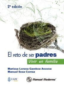 El Reto de Ser Padres. Vivir en Familia Gamboa ISBN: 9786074485356