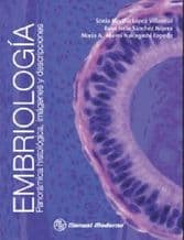 Embriología (Embriologia). Panorámica (Panoramica), Histológica (Histologica), Imágenes (Imagenes) y Descripción López ISBN: 9786074484304