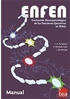 ENFEN. Evaluación Neuropsicológica de las Funciones Ejecutivas en Niños Editorial TEA