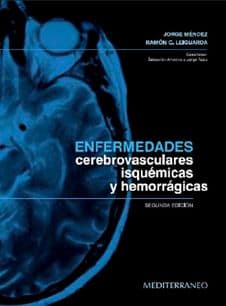 Enfermedades Cerebrovasculares Isquémicas y Hemorrágicas Editorial Mediterraneo Méndez ISBN: 9789562203173