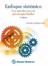 Enfoque Sistémico (Sistemico). Una Introducción (Introduccion) a la Psicoterapia Familiar Garibay ISBN: 9786074483383