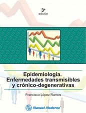 Epidemiología (Epidemiologia). Enfermedades Transmisibles y Crónico-Degenerativas López ISBN: 9786074480511