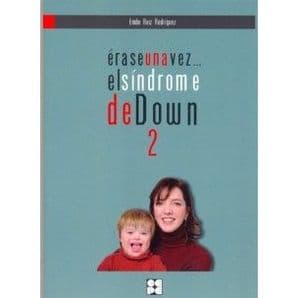 Erase una vez... el Síndrome de Down 2 Editorial CEPE