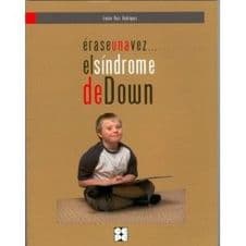 Erase una vez... El Síndrome (Sindrome) de Down Editorial CEPE