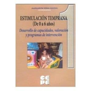 Estimulación (Estimulacion) Temprana (De 0 a 6 años). 1 Perspectiva histórico-científica-social Editorial CEPE