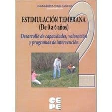 Estimulación (Estimulacion) Temprana (De 0 a 6 años). 2 Desarrollo de capacidades e intervención Editorial CEPE