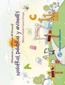 Estimulación (Estimulacion) y Corrección (Correccion) del Lenguaje. Nosotros, Palabras y Animales Franco ISBN: 9786074483413