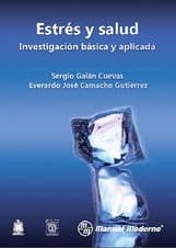 Estrés (Estres) y Salud. Investigación (Investigacion) Básica (Basica) y Aplicada Galán ISBN: 9786074482256