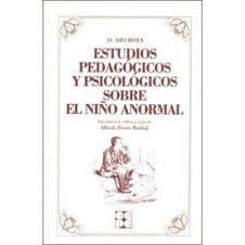 Estudios Pedagógicos (Pedagogicos) y Psicológicos (Psicologicos) sobre el Niño Anormal Editorial CEPE