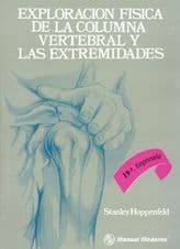 Exploración (Exploracion) Física (Fisica) Columna Vertebral y Extremidades Hoppenfeld ISBN: 9684260555