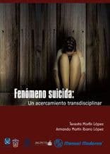 Fenómeno (Fenomeno) Suicida. Un Acercamiento Transdisciplinar Morfín-Ibarra ISBN: 9786074484885