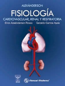 Fisiología cardiovascular, renal y respiratoria Alexánderson ISBN: 9786074484182