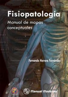Fisiopatología (Fisiopatologia). Manual de Mapas Conceptuales Herrera ISBN: 9786074480214