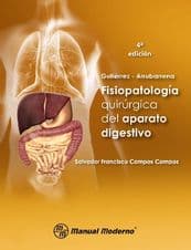 Fisiopatología quirúrgica del aparato digestivo Campos (antes Gutiérrez) ISBN: 9786074482713