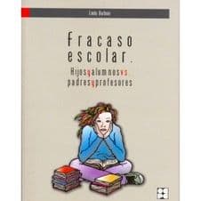 Fracaso Escolar. Hijos y alumnos vs padres y profesores Editorial CEPE