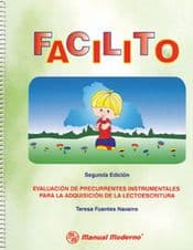 FUENTES EVALUACION DE PRECURRENTES INSTRUMENTALES PARA LA ADQUISICIÓN DE LA LECTOESCRITURA FACILITO