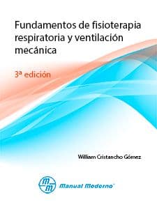 Fundamentos de fisioterapia respiratoria y ventilación Cristancho ISBN: 9789589446836