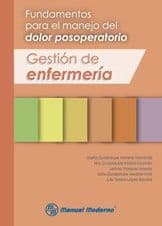 Fundamentos para el Manejo del Dolor Posoperatorio. Gestión (Gestion) de Enfermería (Enfermeria) Moreno ISBN: 9786074485202