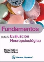 Fundamentos para la Evaluación (Evaluacion) Neuropsicológica (Neuropsicologica) Hebben ISBN: 9786074480672