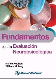 Fundamentos para la Evaluación (Evaluacion) Neuropsicológica (Neuropsicologica) Hebben ISBN: 9786074480672