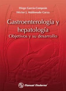 Gastroenterología (Gastroenterologia) y Hepatología (Hepatologia). Objetivos y su desarrollo Garcia-Compean ISBN: 9786074480283