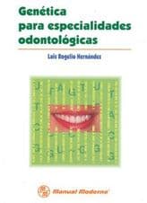 Genética (Genetica) para Especialidades Odontológicas (Odontologicas) Hernandez ISBN: 9589446086