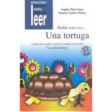 Había (Habia) una vez Una Tortuga. Cuentos para ayudar a mejorar la conducta de los niños Editorial CEPE