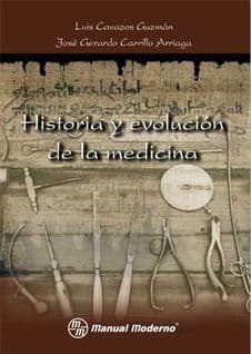 Historia y evolución de la medicina Cavazos ISBN: 9786074480276