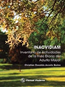 INACVIDIAM INVENTARIO DE ACTIVIDADES DE LA VIDA DIARIA DEL ADULTO MAYOR ACOSTA Prueba Completa