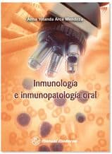 Inmunología (Inmunologia) e Inmunopatología (Inmunopatologia) Oral Arce ISBN: 9786074480290